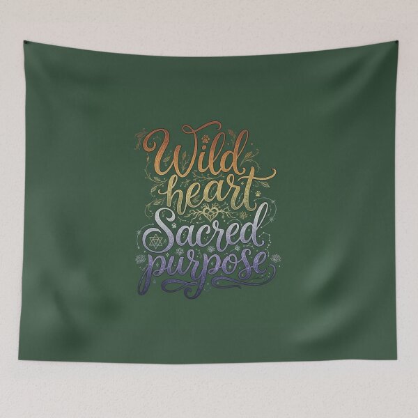 Item preview, Wild Heart, Sacred Purpose designed and sold by ADivineRebel.