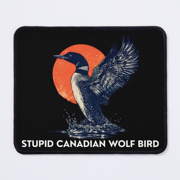 Item preview, Stupid Canadian Wolf Bird – Funny Loon Meme Quote Tee | Absurd Nature Humor T-Shirt designed and sold by Teetreasure2.