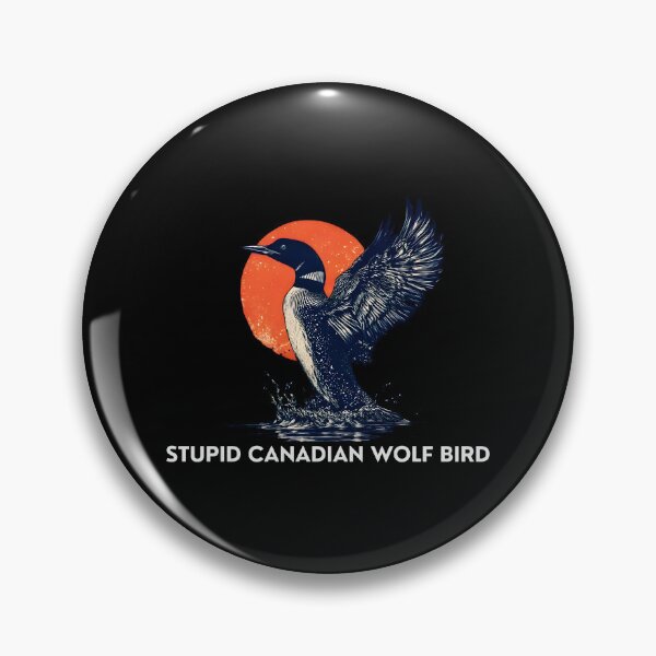 Item preview, Stupid Canadian Wolf Bird – Funny Loon Meme Quote Tee | Absurd Nature Humor T-Shirt designed and sold by Teetreasure2.