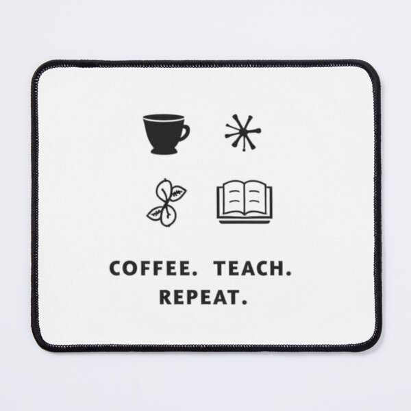 Item preview, Coffee Teach Repeat Minimalist Educator Gift designed and sold by ProWorkVibes.