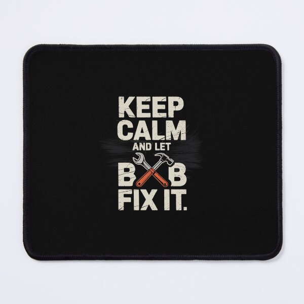 Item preview, Keep Calm And Let Bob Fix It Personalized Name designed and sold by SyntaxClaw.