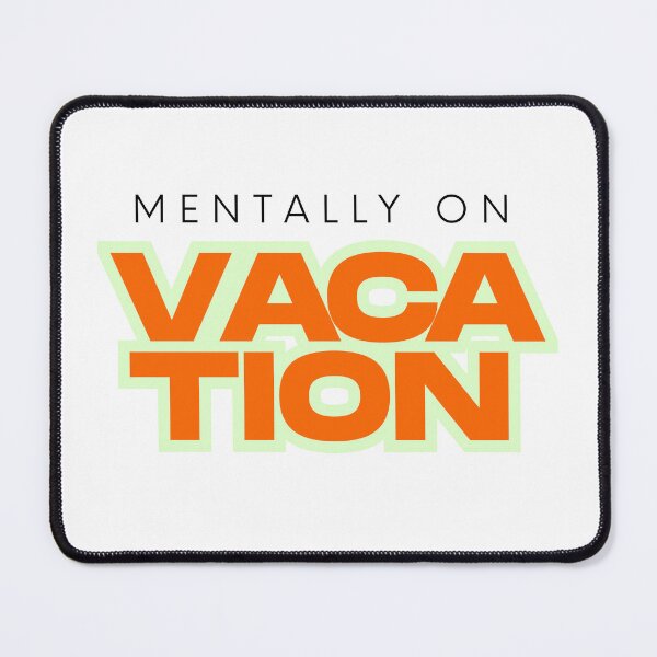 Item preview, Mentally on Vacation Quote Sticker | Funny Relatable Humor designed and sold by nygmasdream.