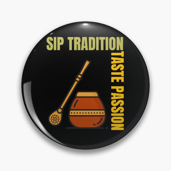Item preview, Sip Tradition Taste Passion Yerba Mate Art designed and sold by GentleStudio.