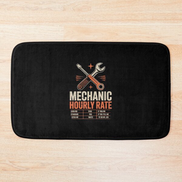 Item preview, Mechanic Hourly Rate Labor Rates Men Women Kids Boys designed and sold by SyntaxClaw.