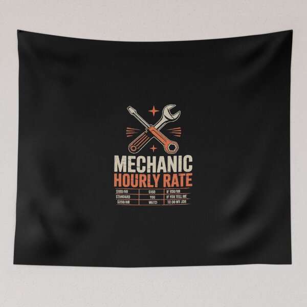 Item preview, Mechanic Hourly Rate Labor Rates Men Women Kids Boys designed and sold by SyntaxClaw.