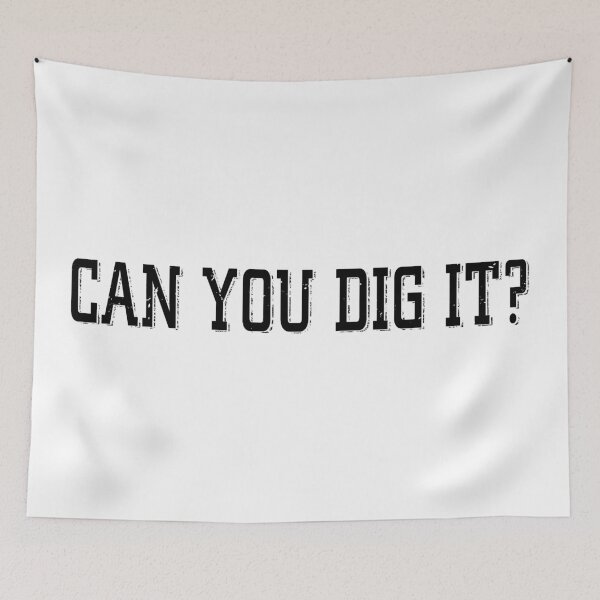 Item preview, Can You Dig it designed and sold by SlowXerox.