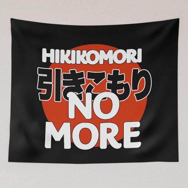 Item preview, Hikikomori No More designed and sold by Thechillfactor.