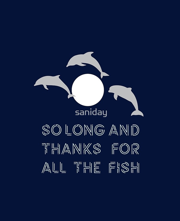 So Long And Thanks For All The Fish Ipad Case Skin By Saniday Redbubble