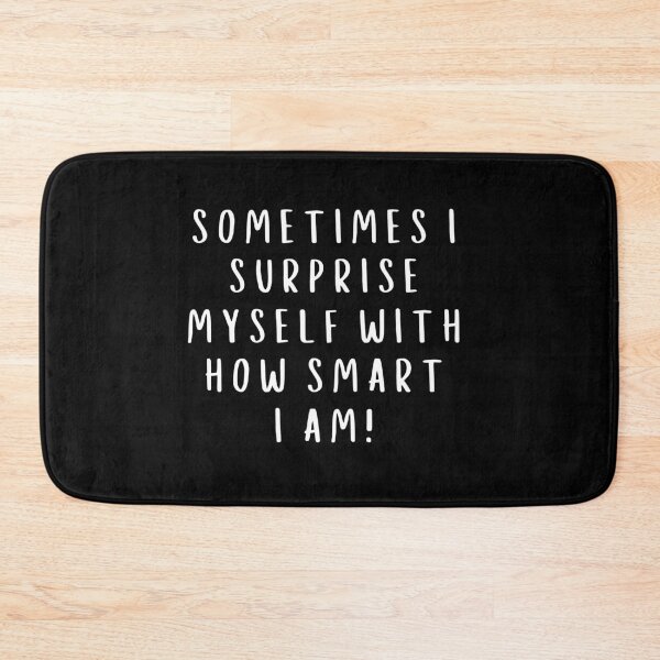 Item preview, How Smart I Am designed and sold by faridman.