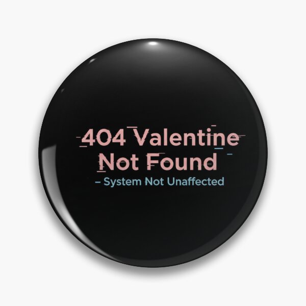 Item preview, Single Valentine Joke,No Valentine Found Tech Humor Design designed and sold by Meryem Mamouni.