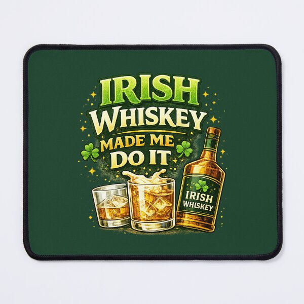 Item preview, Irish Whiskey Made Me Do It – Funny St. Patrick's Day Whiskey Pun designed and sold by PunchDrop.