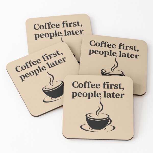 Item preview, Coffee First, People Later – Funny Coffee Lover Quote Minimal Design designed and sold by ABLAT-CREATIONS.