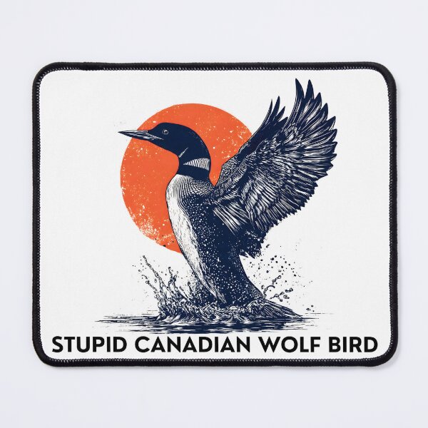 Item preview, Stupid Canadian Wolf Bird – Funny Loon Meme Quote Tee | Absurd Nature Humor T-Shirt designed and sold by Teetreasure2.