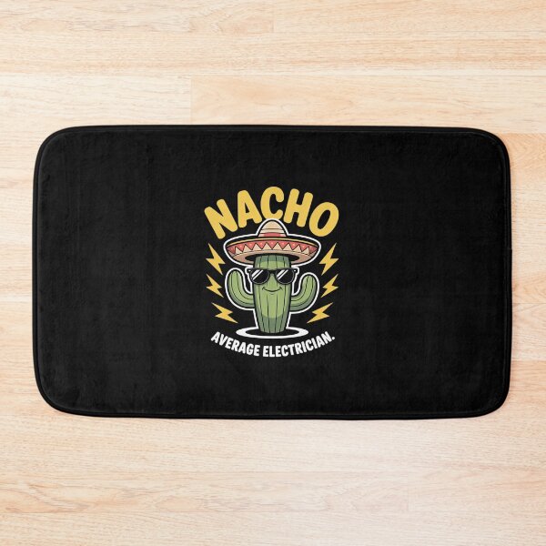 Item preview, Nacho Average Electrician Electrical Worker Joke designed and sold by SyntaxClaw.
