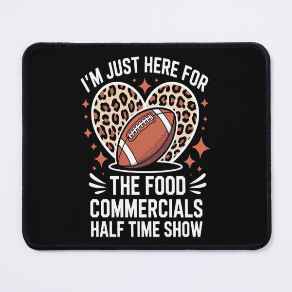 Item preview, I’m just here for the food commercials and halftime show designed and sold by gandebro.
