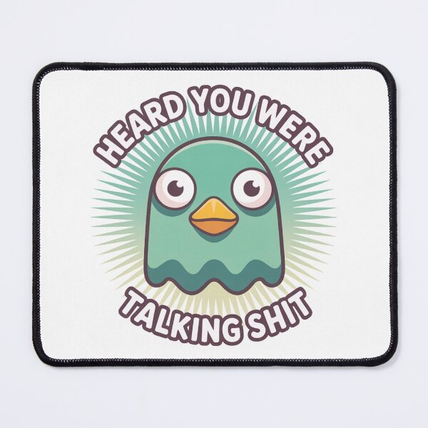 Item preview, Heard You Were Talking Funny Bird Meme designed and sold by MonkiFlipp.