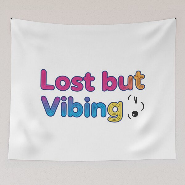 Item preview, Lost but Vibing designed and sold by FRiosArt.