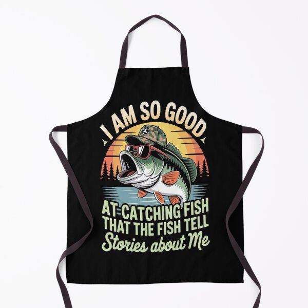Item preview, I'm So Good At Catching Fish That The Fish Tell Stories designed and sold by gandebro.