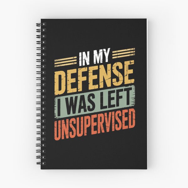 Item preview, In My Defense I Was Left Unsupervised Retro Sarcastic Quote designed and sold by flagylART.