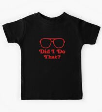 Did I Do That? Kids Tee