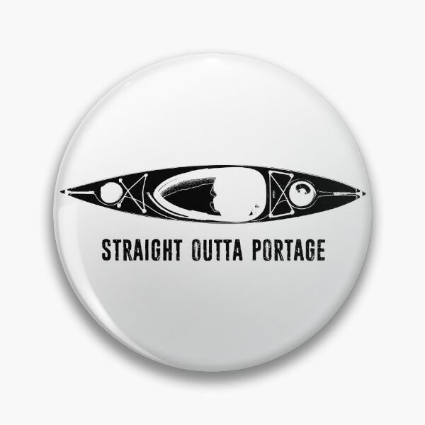 Item preview, Straight Outta Portage Kayak designed and sold by Esskay Designs.