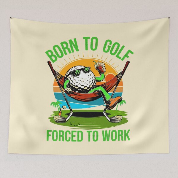 Item preview, BORN TO GOLF FORCED TO WORK designed and sold by DBM Photo Art 1.