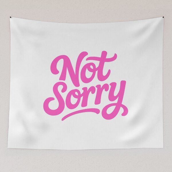 Item preview, Not Sorry! Pink Girly designed and sold by PMCreative.