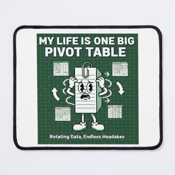 Item preview, My Life Is One Big Pivot Table - Funny Retro Excel Humor designed and sold by NonditStudio.