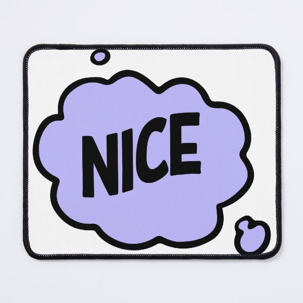 Item preview, Minimalist comic statement featuring the word "NICE" in a soft speech bubble shape. designed and sold by New Vision by ToMz.