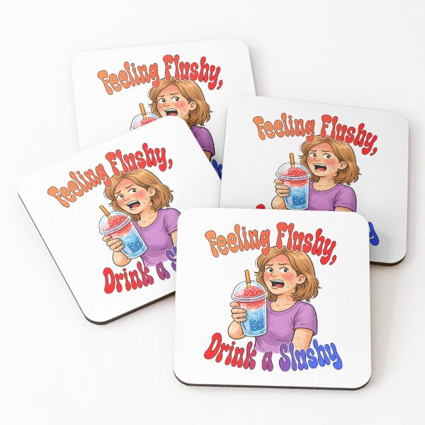 Item preview, Feeling Flushy Drink a Slushy Hot Flash Funny designed and sold by Mr Lee.