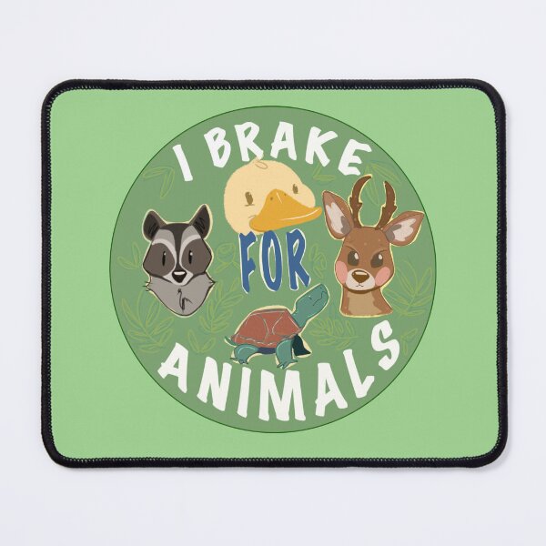 Item preview, I Brake for Animals designed and sold by DoodlesDelights.