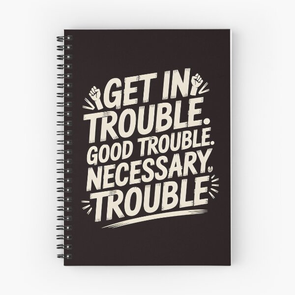 Item preview, Get In Good Necessary Trouble – Inspirational Activism Statement Design designed and sold by Redgiant87x.
