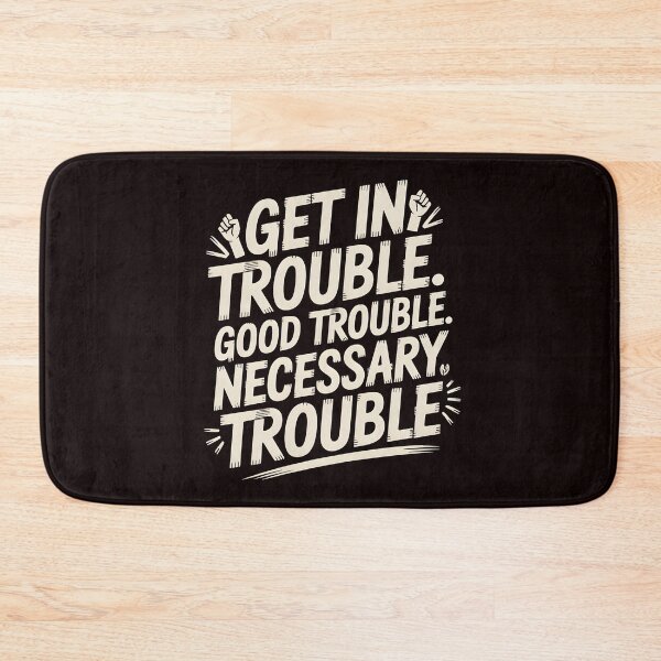 Item preview, Get In Good Necessary Trouble – Inspirational Activism Statement Design designed and sold by Redgiant87x.
