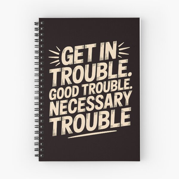 Item preview, Get In Good Necessary Trouble – Social Justice Quote for Activists designed and sold by Redgiant87x.