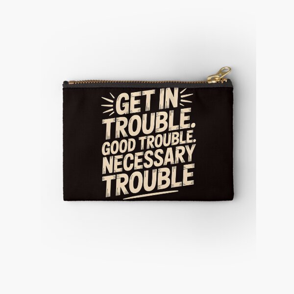 Item preview, Get In Good Necessary Trouble – Social Justice Quote for Activists designed and sold by Redgiant87x.