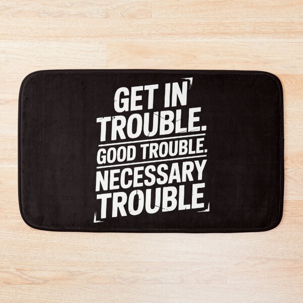 Item preview, Get In Good Necessary Trouble – Courageous Social Justice Statement designed and sold by Redgiant87x.