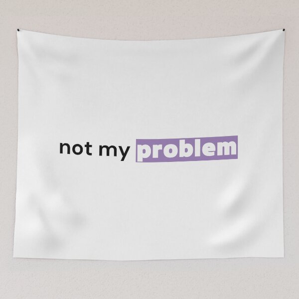 Item preview, Not My Problem — Minimalist Statement Typography designed and sold by OrikuStudio.
