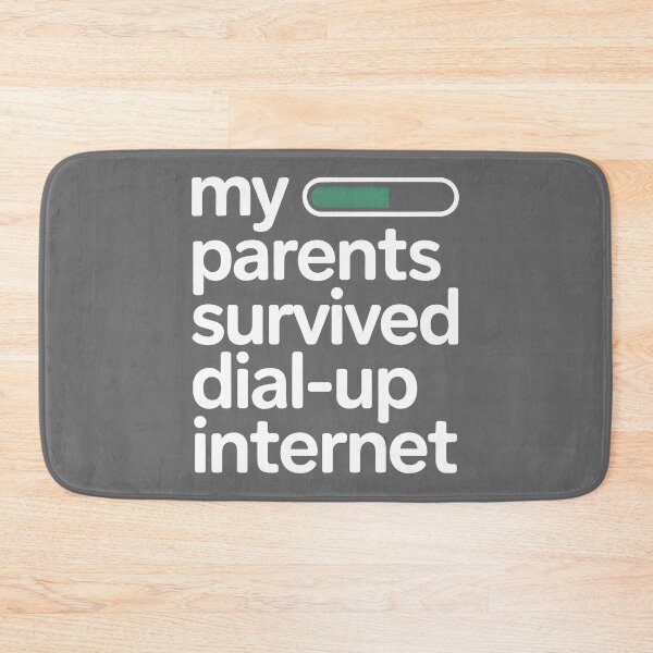 Item preview, My Parents Survived Dial Up Internet designed and sold by Millsoft.