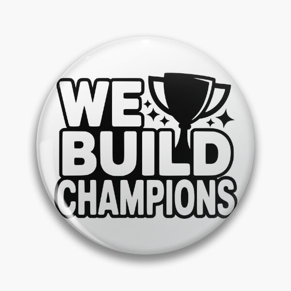 Item preview, We Build Champions designed and sold by FloraliteCo.