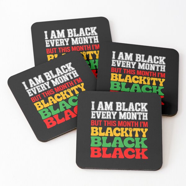 Item preview, I Am Black Every Month But This Month I'm Blackity Black designed and sold by clothesy7.