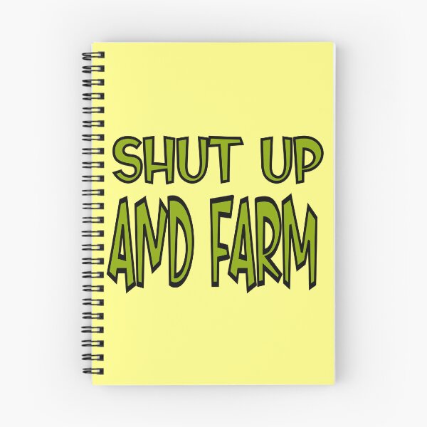 Item preview, shut up and farm designed and sold by sednalafandy79.