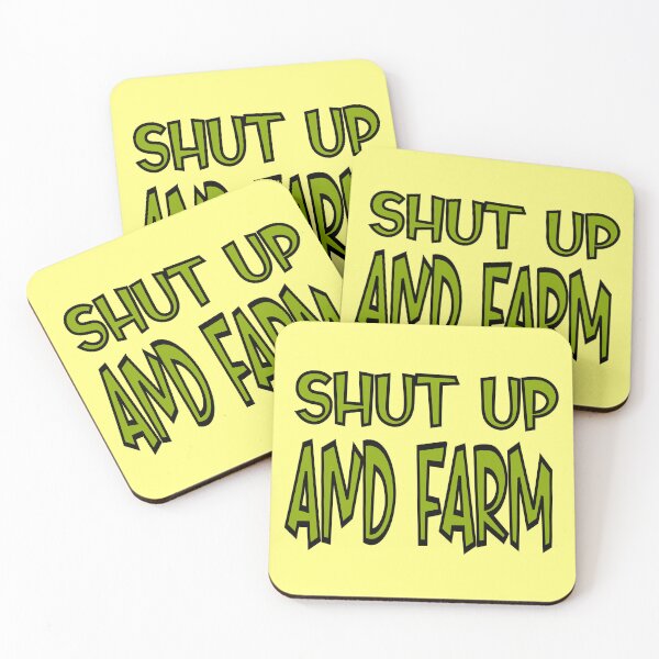 Item preview, shut up and farm designed and sold by sednalafandy79.