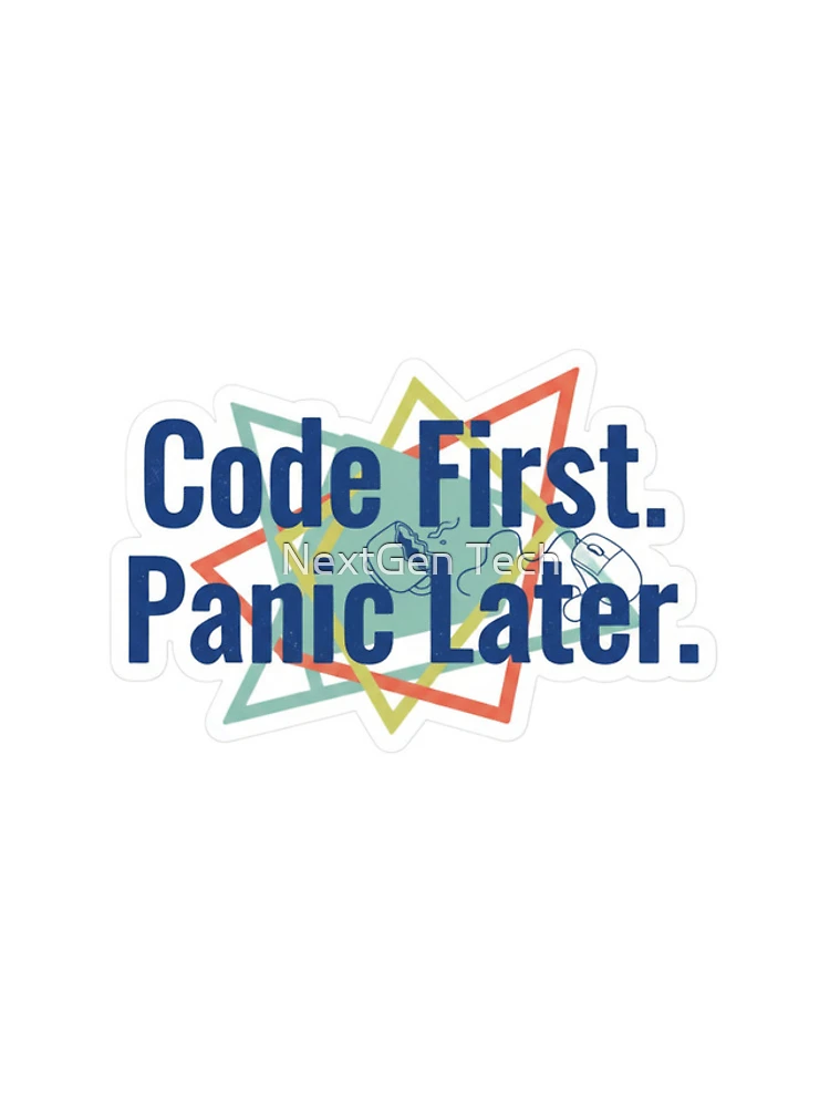 Thumbnail 4 of 4, iPhone Case, Code First Panic Later – Programmer Tech Humor Sticker designed and sold by NextGen Tech.