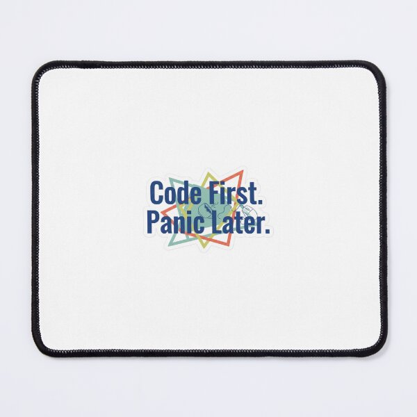 Item preview, Code First Panic Later – Programmer Tech Humor Sticker designed and sold by NextGen Tech.