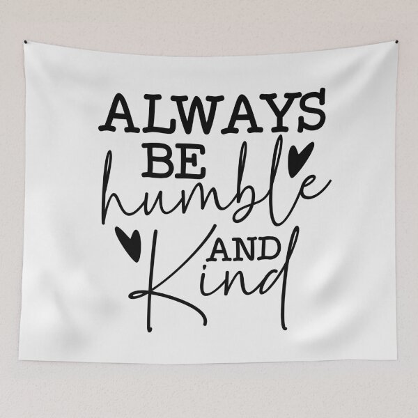 Item preview, Always Be Humble and Kind Quote Shirt | Inspirational Life Quote Typography raphy designed and sold by Lulunza.