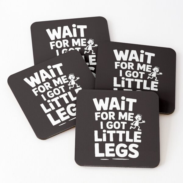 Item preview, Wait For Me I Got Little Legs – Funny Gnome Style Sarcastic Quote designed and sold by Redgiant87x.