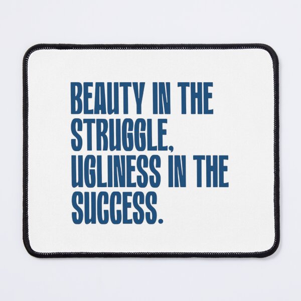 Item preview, Beauty in the struggle. Ugliness in the success J. Cole love yourz designed and sold by CherryBlossom444.