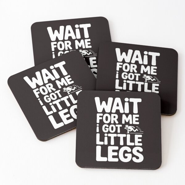 Item preview, Wait For Me I Got Little Legs – Cute Short People Running Joke designed and sold by Redgiant87x.