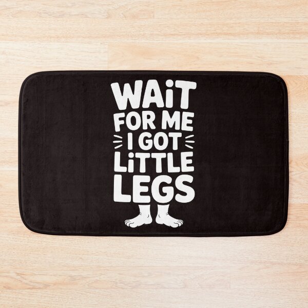 Item preview, Wait For Me I Got Little Legs – Sarcastic Gnome Humor Design designed and sold by Redgiant87x.