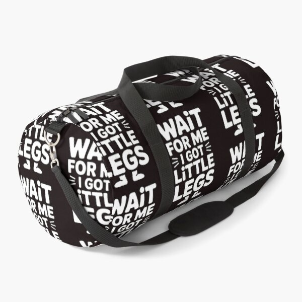 Item preview, Wait For Me I Got Little Legs – Funny Running Joke for Short People designed and sold by Redgiant87x.
